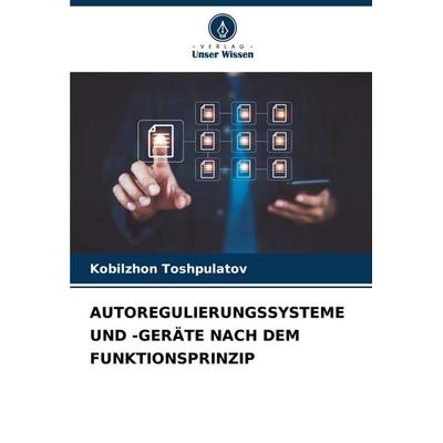 Autoregulierungssysteme und -Geräte Nach dem Funktionsprinzip -