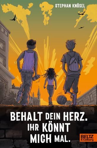 Stephan Knösel - Behalt Dein Herz. Ihr könnt mich mal.: Roman - Preis vom 17.10.2026 19:25:27 h