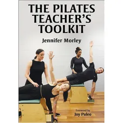 The Pilates Teacher's Toolkit, Ratgeber von Jennifer Morley