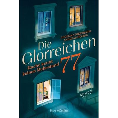 Die Glorreichen 77. Rache kennt keinen Ruhestand, Taschenbuch von Angelika Niestrath,Andreas Hüging, HarperCollins Taschenbuch, 978-3-365-01274-1