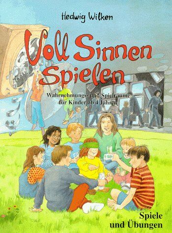 Hedwig Wilken - Voll Sinnen spielen - Preis vom 10.10.2026 11:48:34 h