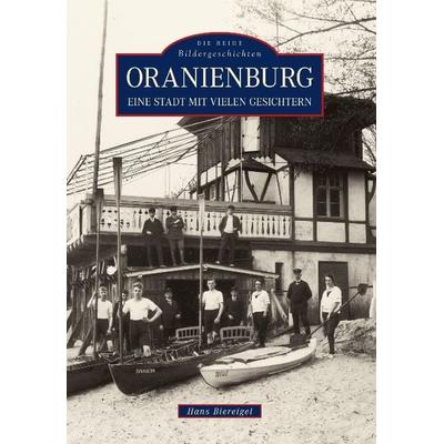 Oranienburg, Taschenbuch von Hans Biereigel, Sutton, 978-3-86680-646-7