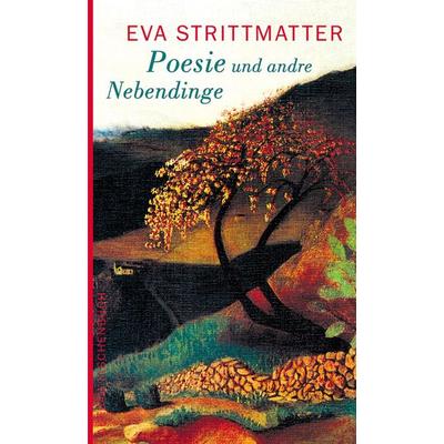 Poesie und andre Nebendinge, Taschenbuch von Eva Strittmatter, Aufbau TB, 978-3-7466-2219-4