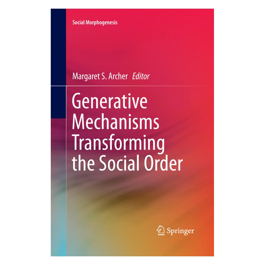 Springer Generative Mechanisms Transforming the Social Order (Englisch, Softcover, Margaret S. Archer) (55849431)
