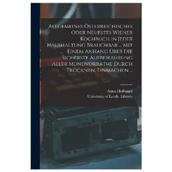 General Austrian or Newest Viennese Cookery Book Useful in Every Household... M, Ratgeber von Anna Hofbauer