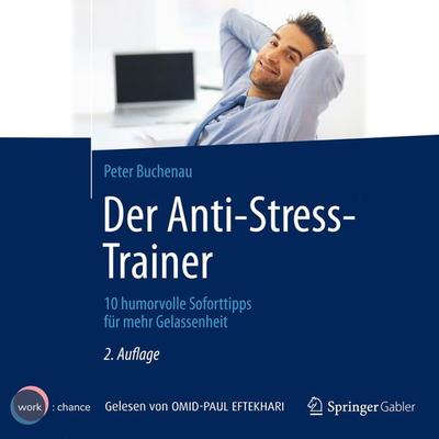 Der Anti-Stress-Trainer - Peter Buchenau, Audio, 4251888720474