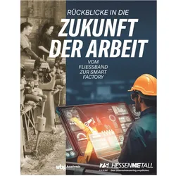 Rückblicke in die Zukunft der Arbeit, Fachbücher von Sabine Ruh