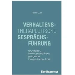 Verhaltenstherapeutische Gesprächsführung, Sachbücher von Rainer Lutz