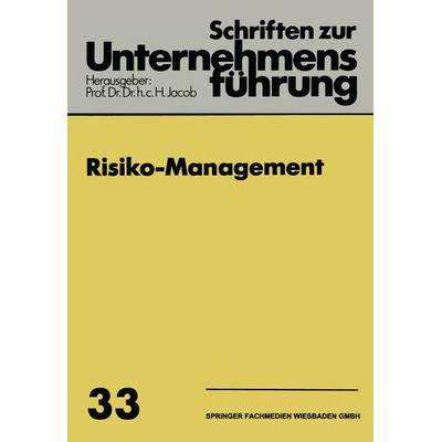 Risiko-Management, Taschenbuch von , Betriebswirtschaftlicher Verlag Gabler, 978-3-409-17902-7