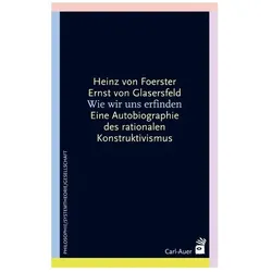 Wie wir uns erfinden, Fachbücher von Ernst von Glasersfeld, Heinz von Foerster