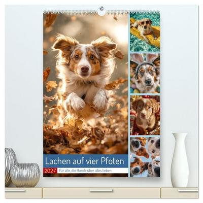 Lachen auf vier Pfoten (hochwertiger Premium Wandkalender 2027 DIN A2 hoch), Kunstdruck in Hochglanz