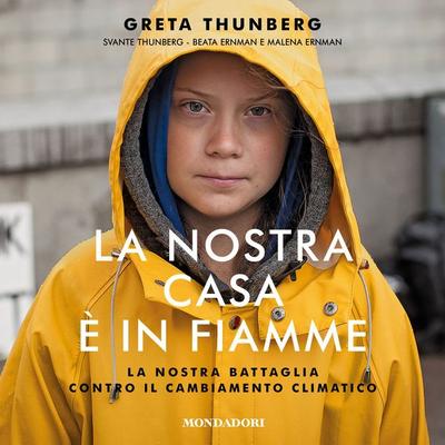 La nostra casa è in fiamme - Greta Thunberg, Audio, 9788852151248