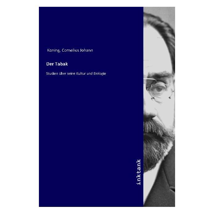Inktank Publishing Der Tabak (Softcover, Cornelius Johann Koning) (56119433)