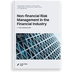 Non-financial Risk Management in the Financial Industry, Fachbücher von Florian Seiferlein, Bernhard Gehra, Jannik Leiendecker, Georg Lienke, Norbert Gittfried, Felix Hildebrand, Katharina Hefter