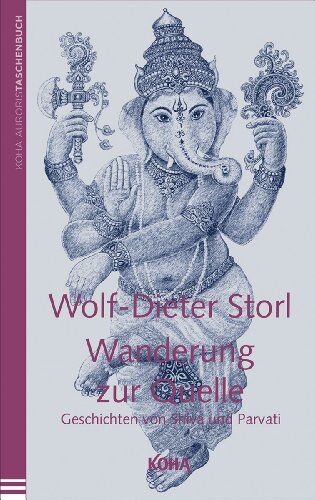 Wolf-Dieter Storl - Wanderung zur Quelle: Geschichten von Shiva und Parvati - Preis vom 15.10.2026 23:06:25 h