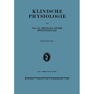 Klinische Physiologie, Taschenbuch von Berhard Stuber, Springer Berlin, 978-3-642-98183-8