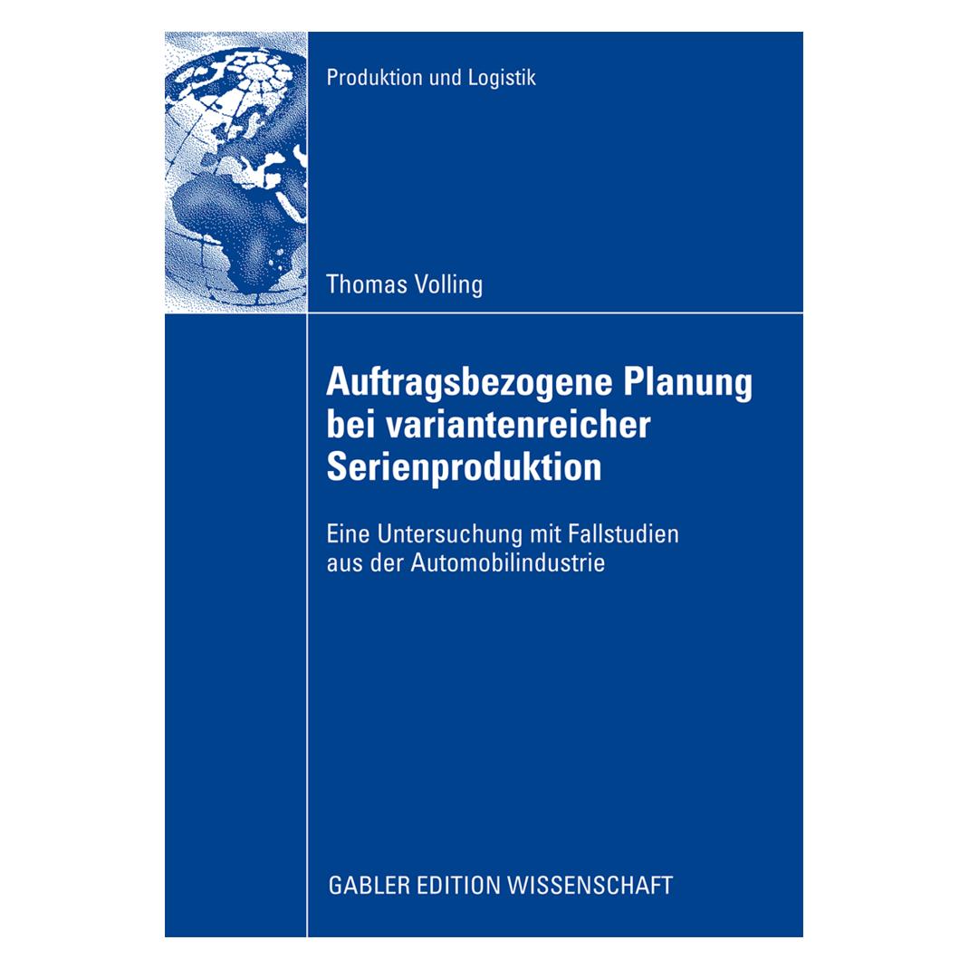 Gabler Auftragsbezogene Planung bei variantenreicher Serienproduktion (Deutsch, Softcover, Thomas Volling) (7741244)