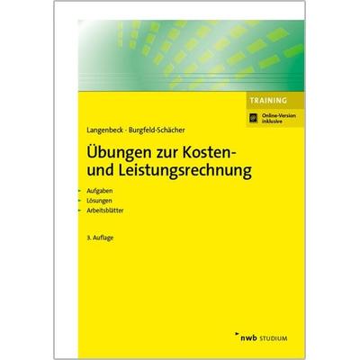 Übungen zur Kosten- und Leistungsrechnung, Set von Beate Burgfeld-Schächer, Nwb Verlag, 978-3-482-58683-5