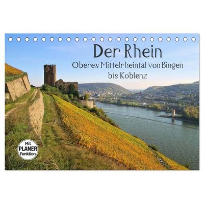 Der Rhein. Oberes Mittelrheintal von Bingen bis Koblenz (Tischkalender 2027 DIN A5 quer), CALVENDO Monatskalender