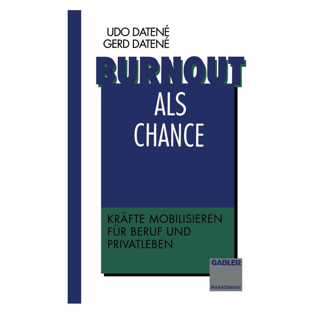 Gabler Burnout als Chance (Deutsch, Gerd Datené, Udo Datené) (55525617)