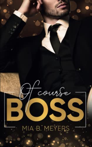 Mia B. Meyers - Of Course Boss - Preis vom 09.10.2026 07:28:09 h