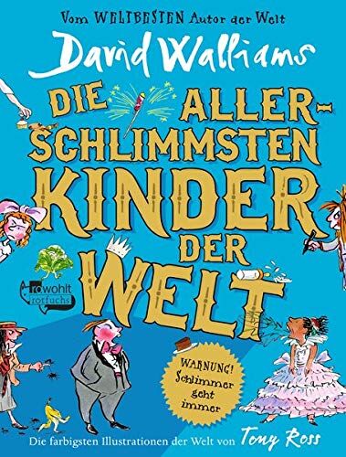 David Walliams - Die allerschlimmsten Kinder der Welt (Schlimmste Kinder, Band 2) - Preis vom 09.10.2026 07:28:09 h