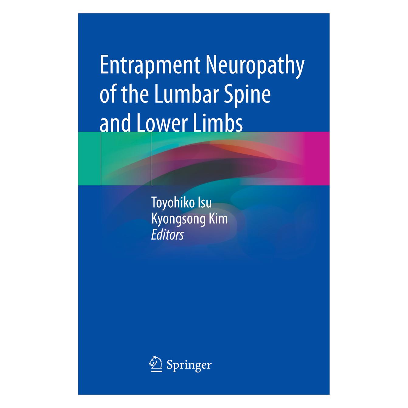 Springer Entrapment Neuropathy of the Lumbar Spine and Lower Limbs (Englisch, Softcover, Kyongsong Kim, Toyohiko Isu) (56822689)
