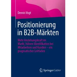 Positionierung in B2B-Märkten, Fachbücher von Dennis Vogt