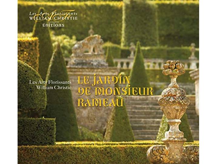 Les Arts Florissants - Le Jardin De Monsieur Rameau