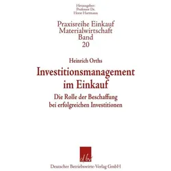 Investitionsmanagement im Einkauf, Fachbücher von Heinrich Orths