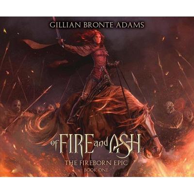 Of Fire and Ash - Gillian Bronte Adams, CD, 9781640919143