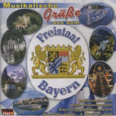 Musikalische Grüße Aus Dem Freistaat Bayern - Various, CD, 9003549773498