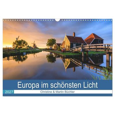 Europa im schönsten Licht (Wandkalender 2027 DIN A3 quer), CALVENDO Monatskalender