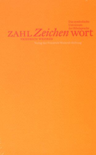 Friedrich Weinreb - Zahl, Zeichen, Wort: Das symbolische Universum der Bibelsprache - Preis vom 09.10.2026 07:28:09 h