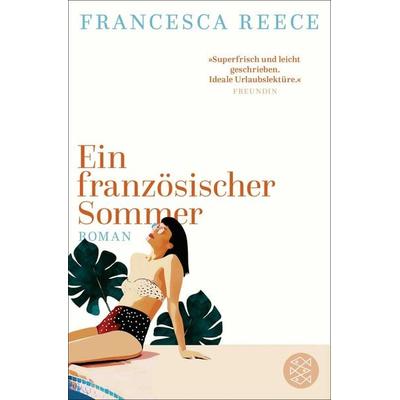 Ein französischer Sommer, Taschenbuch von Francesca Reece, Fischer Taschenbuch Verlag