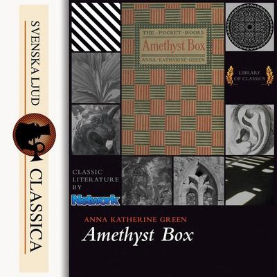 The Amethyst Box - Anna Katharine Green, Audio, 9789176391143