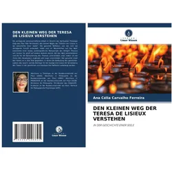 Den Kleinen Weg Der Teresa De Lisieux Verstehen, Schulbücher von Ana Célia Carvalho Ferreira