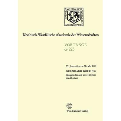 Religionsfreiheit und Toleranz im Altertum, Taschenbuch von Bernhard Kötting, VS Verlag für Sozialwissenschaften, 978-3-531-07223-4