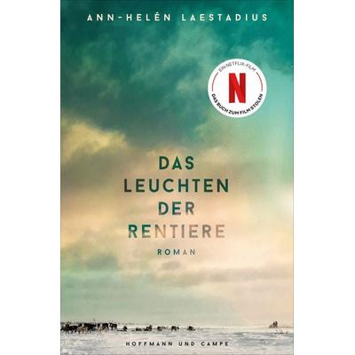 Das Leuchten der Rentiere, Taschenbuch von Ann-Helén Laestadius, Hoffmann Und Campe