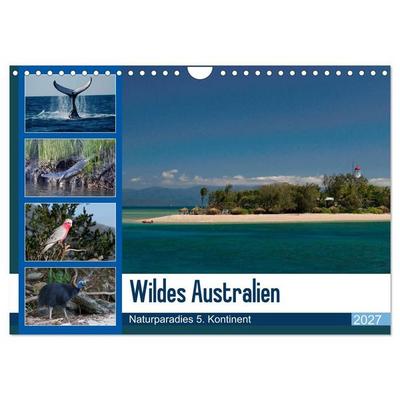 Wildes Australien - Naturparadies 5. Kontinent (Wandkalender 2027 DIN A4 quer), CALVENDO Monatskalender