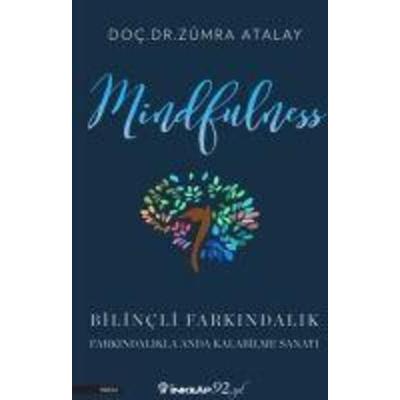 Mindfulness Bilincli Farkindalik, Taschenbuch von Zümra Atalay, Inkilap Kitabevi, 978-975-10-4002-2