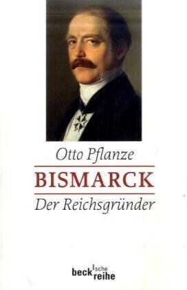 Otto Pflanze - Bismarck Bd. 1: Der Reichsgründer - Preis vom 09.10.2026 07:28:09 h