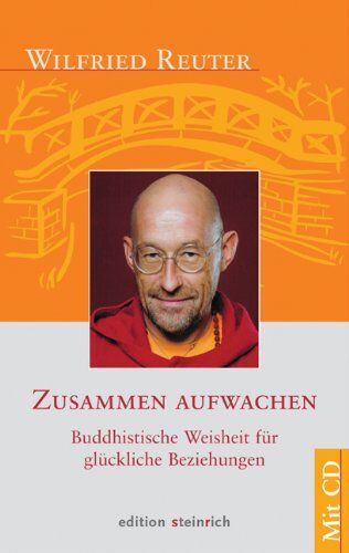 Wilfried Reuter - Zusammen aufwachen: Buddhistische Weisheit für glückliche Beziehungen - Preis vom 09.10.2026 07:28:09 h