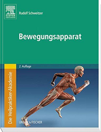 Rudolf Schweitzer - Die Heilpraktiker-Akademie. Bewegungsapparat - Preis vom 11.10.2026 03:10:56 h