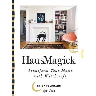 HausMagick, Gebundene Ausgabe von Erica Feldmann, Harper Collins Publ. USA, 978-0-06-290615-1