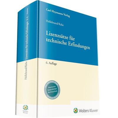 Lizenzsätze für technische Erfindungen, Gebundene Ausgabe von Ortwin Hellebrand,Dirk Rabe, Heymanns, Carl, 978-3-452-29628-3