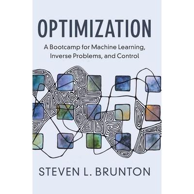 Optimization, Gebundene Ausgabe von Steven L. Brunton, Cambridge Academic, 978-1-00-975586-3