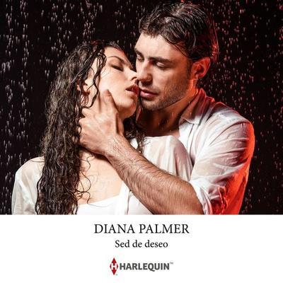 Sed de deseo - Diana Palmer, Audio, 9788410747357