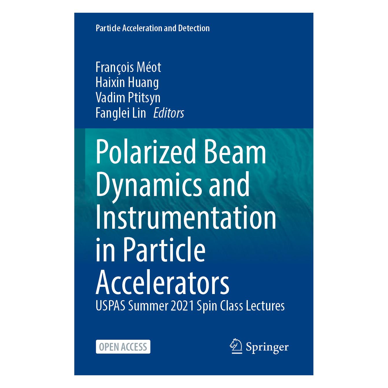 Springer Polarized Beam Dynamics and Instrumentation in Particle Accelerators (Englisch, Softcover, Fanglei Lin, François Méot, Haixin Huang, Vadím Ptitsyn) (56882511)