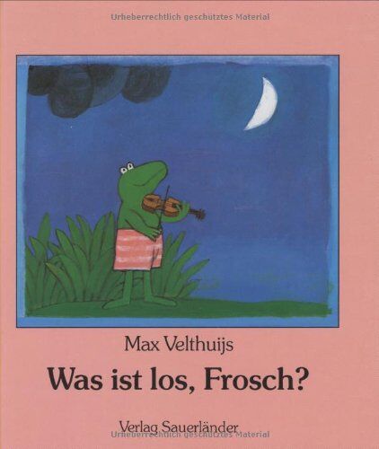 Max Velthuijs - Was ist los, Frosch? - Preis vom 09.10.2026 07:28:09 h